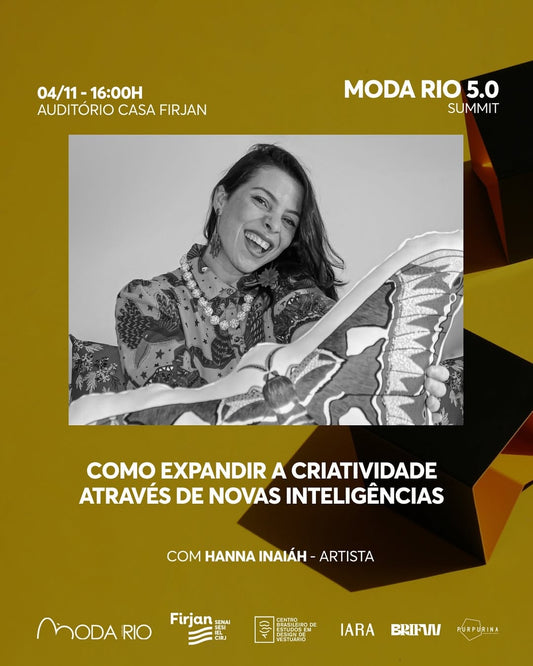 MODA RIO 5.0 Summit – Talk: Expanding Creativity Through New Intelligences